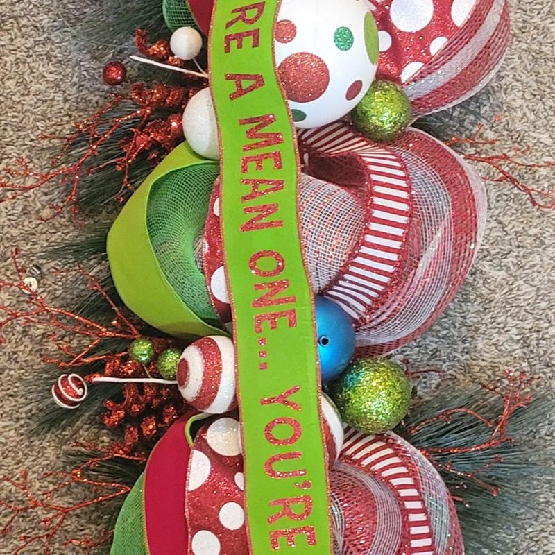 Green monster garland, your a mean one fireplace decoration, whimsy christmas table runner